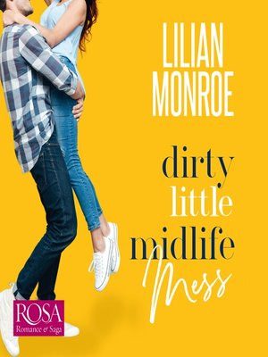 cover image of Dirty Little Midlife Mess